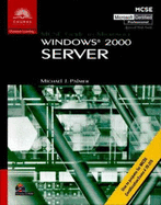 MCSE Guide to Microsoft Windows 2000: Server