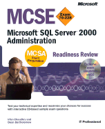 MCSE Microsoft SQL Server 2000 Administration Readiness Review; Exam 70-228