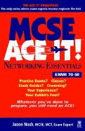 MCSE Networking Essentials Ace It!: Exam 70-58