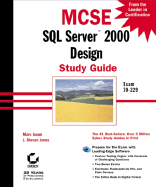 MCSE: SQL Server 2000 Design Study Guide: Exam 70-229