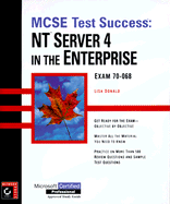MCSE Test Success: NT Server 4 in the Enterprise