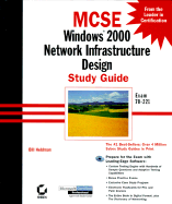 MCSE: Windows 2000 Network Infrastructure Design Study Guide - Heldman, Bill