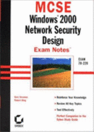 MCSE: Windows 2000 Network Security Design: Exam Notes