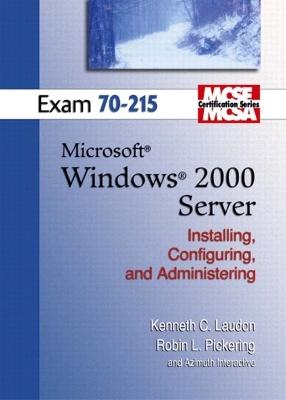 MCSE Windows 2000 Server 70-215 - Laudon, Kenneth C
