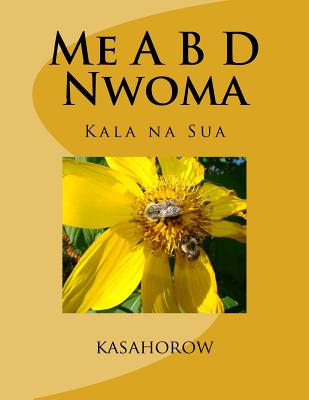 Me A B D Nwoma: Kala Na Sua - kasahorow (Editor)
