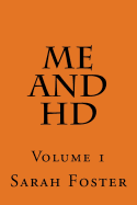 Me and HD: Volume 1