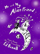 Me and My Alien Friend: Cosmic Poems about Friendship