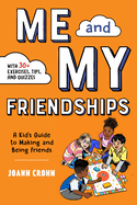 Me and My Friendships: A Friendship Book for Kids