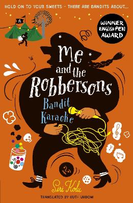 Me and the Robbersons: Bandit Karaoke - Kolu, Siri, and Urbom, Ruth (Translated by)