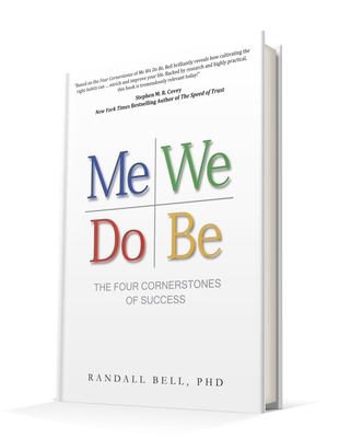 Me We Do Be: The Four Cornerstones of Success - Bell, Randall, PhD