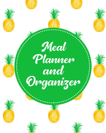 Meal Planner and Organizer: Daily Menu Planner - Track and Plan Your Breakfast, Lunch, and Dinner - Weekly Grocery Shopping List Checklist Included