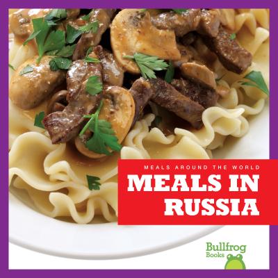 Meals in Russia - Bailey, R J