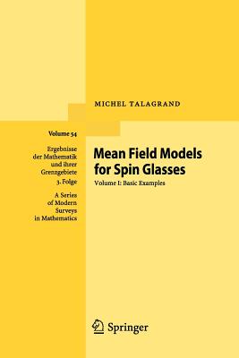 Mean Field Models for Spin Glasses: Volume I: Basic Examples - Talagrand, Michel
