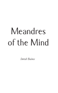 Meandres of the Mind