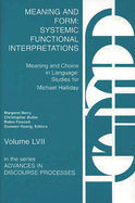 Meaning and Form: Systemic Functional Interpretations