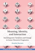 Meaning, Identity, and Interaction