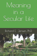 Meaning in a Secular Life