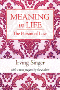Meaning in Life: The Pursuit of Love