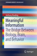 Meaningful Information: The Bridge Between Biology, Brain, and Behavior