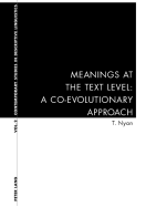 Meanings at the Text Level: A Co-Evolutionary Approach: A Co-Evolutionary Approach