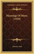 Meanings of Music (1918)