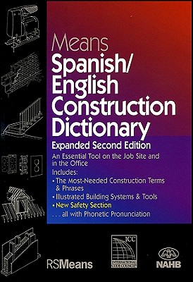 Means Spanish/English Construction Dictionary/Means Diccionario Ingles/Espanol de La Construccion - Rsmeans