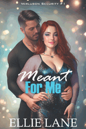 Meant For Me: An Alpha Older Man and Younger BBW Friends to Lovers Steamy Sweet Romance