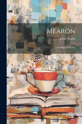 Mearon: Apoalipishe Poeme - Zeitlin, Aaron