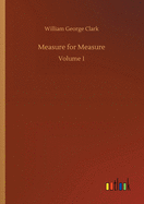 Measure for Measure: Volume 1