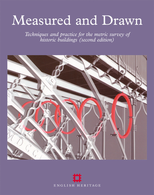 Measured and Drawn: Techniques and Practice for the Metric Survey of Historic Buildings - Andrews, David, and Bedford, Jon, and Blake, Bill