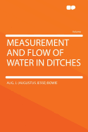 Measurement and Flow of Water in Ditches