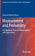 Measurement and Probability: A Probabilistic Theory of Measurement with Applications