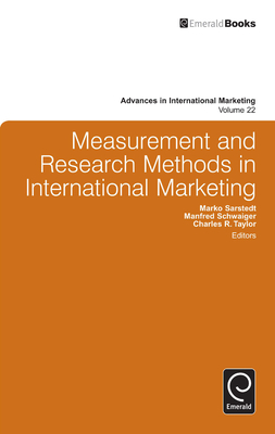 Measurement and Research Methods in International Marketing - Sarstedt, Marko (Editor), and Schwaiger, Manfred (Editor), and Taylor, Charles R (Editor)