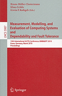 Measurement, Modelling, and Evaluation of Computing Systems and Dependability in Fault Tolerance: 15th International Gi/ITG Conference, Mmb & DFT 2010, Essen, Germany, March 15-17, 2010, Proceedings