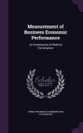 Measurement of Business Economic Performance: An Examination of Method Convergence