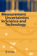 Measurement Uncertainties in Science and Technology