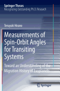 Measurements of Spin-Orbit Angles for Transiting Systems: Toward an Understanding of the Migration History of Exoplanets