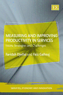 Measuring and Improving Productivity in Services: Issues, Strategies and Challenges - Djellal, Faridah, and Gallouj, Faiz