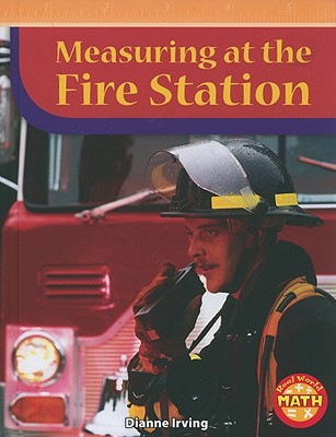 Measuring at the Fire Station - Irving, Dianne