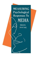 Measuring Psychological Responses To Media Messages