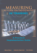 Measuring Return on Investment in Training: A Practical Implementation Guide