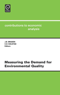 Measuring the Demand for Environmental Quality: Open Workshop: Revised Papers