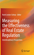 Measuring the Effectiveness of Real Estate Regulation: Interdisciplinary Perspectives