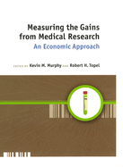 Measuring the Gains from Medical Research: An Economic Approach