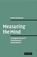 Measuring the Mind: Conceptual Issues in Contemporary Psychometrics