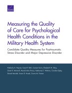 Measuring the Quality of Care for Psychological Health Conditions in the Military Health System: Candidate Quality Measures for Posttraumatic Stress Disorder and Major Depressive Disorder
