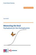 Measuring the Soul: Psychophysics for non-Psychophysicists