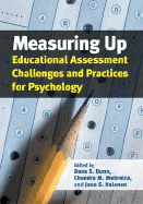 Measuring Up: Education Assessment Challenges and Practices for Psychology