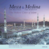 Mecca the Blessed, Medina the Radiant