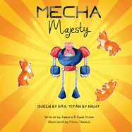 Mecha Majesty: Queen of the Titans